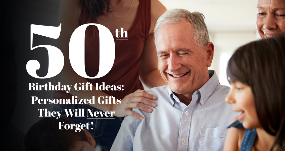 50th Birthday Gift Ideas, Best 50 Gifts for 2023