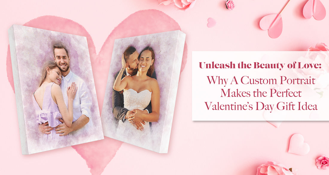 Unleash the Beauty of Love: Why a Custom Portrait Makes the Perfect Valentine's Day Gift Idea