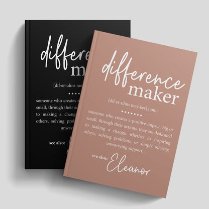 Difference Maker Journal with Your Name, Personalized Difference Maker Definition Gift, Coworker Birthday Gift, Mentor Appreciation, Teacher