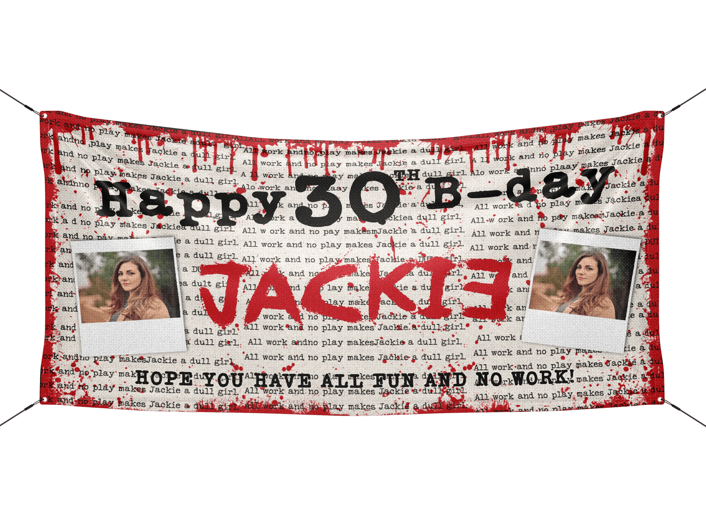 Horror Movie - All Work and No Play Halloween Birthday Banner - With Image - HomeHaps